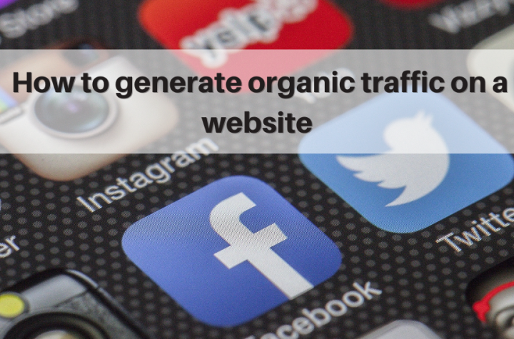 Tips to generate organic traffic on website